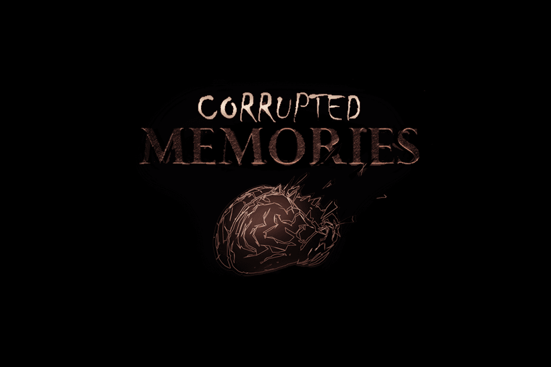 Corrupted Memories