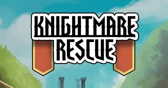 Knightmare Rescue